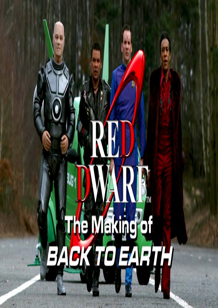 Red Dwarf: The Making of 'Back to Earth'