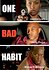One Bad Habit
