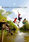 6 Weeks to Mother's Day